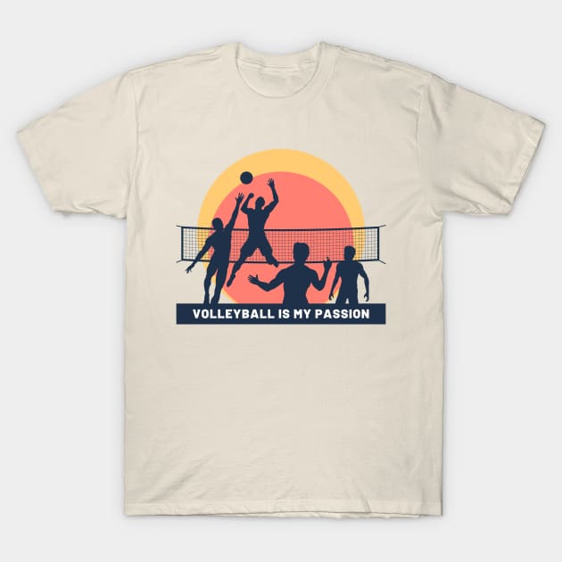 Volleyball is my passion T-Shirt by JustCreativity